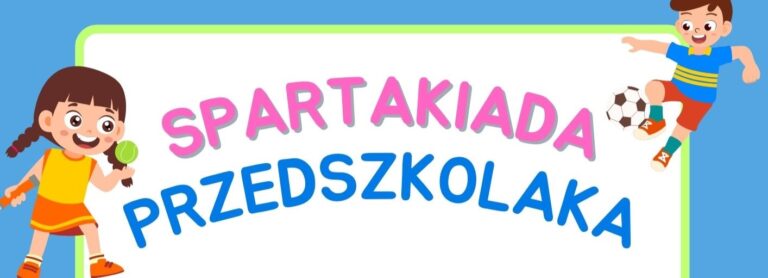 SPARTAKIADA PRZEDSZKOLAKA 2024!