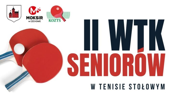 II WTK SENIORÓW W TENISIE STOŁOWYM